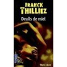 Deuils de miel door Franck Thilliez