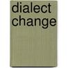 Dialect Change door Onbekend