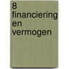 8 financiering en vermogen by E. Snoek