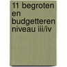 11 Begroten en budgetteren niveau III/IV door R. Griffioen