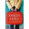 Die Findelfrau by Amelie Fried