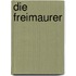 Die Freimaurer