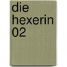 Die Hexerin 02 door Jason Dark