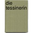 Die Tessinerin