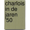 Charlois in de jaren '50