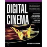 Digital Cinema door Brian McKernan