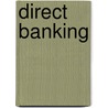 Direct Banking by Unknown