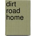 Dirt Road Home