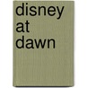 Disney at Dawn door Tristan Elwell