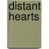 Distant Hearts by Jaclyn Weldon White