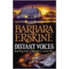 Distant Voices door Barbara Erskine