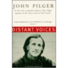 Distant Voices door John Pilger