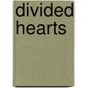 Divided Hearts door R.J.M. Blackett