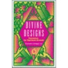 Divine Designs door Rosemarie Carfagna