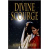 Divine Scourge by Lorina Curtis