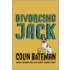 Divorcing Jack