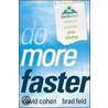 Do More Faster by David Cohen