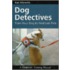 Dog Detectives
