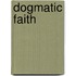 Dogmatic Faith