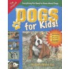 Dogs for Kids! door Kristin Mehus-Roe