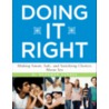 Doing It Right by Bronwen Pardes
