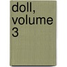 Doll, Volume 3 door Mitsukazu Mihara