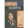 Dolores Huerta by Robin S. Doak
