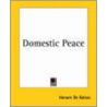 Domestic Peace by Honoré de Balzac