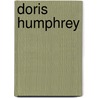 Doris Humphrey door Selma Jeanne Cohen