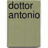 Dottor Antonio by Giovanni Ruffini