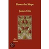 Down The Slope door James Otis