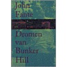 Dromen van Bunker Hill door J. Fante