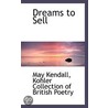 Dreams To Sell by May Kendall