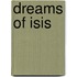 Dreams of Isis