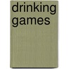 Drinking Games door Onbekend
