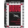 Drug Smuggling door K. Hawkeye Gross