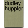 Dudley Huppler door Robert Cozzolino