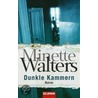 Dunkle Kammern by Minette Walters