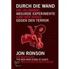 Durch die Wand door Jon Ronson