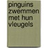 Pinguins zwemmen met hun vleugels