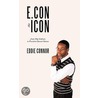 E.Con The Icon by Eddie Connor