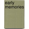 Early Memories door Henry Cabot Lodge
