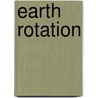 Earth Rotation door Moritz