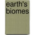Earth's Biomes