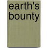 Earth's Bounty by Kate Vandenhoff Saint Maur