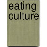 Eating Culture by Unknown