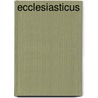 Ecclesiasticus door Richard Green Moulton