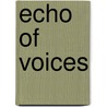 Echo of Voices by Richard Curle