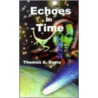 Echoes In Time door Thomas A. Davis