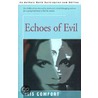 Echoes of Evil door Iris Comfort